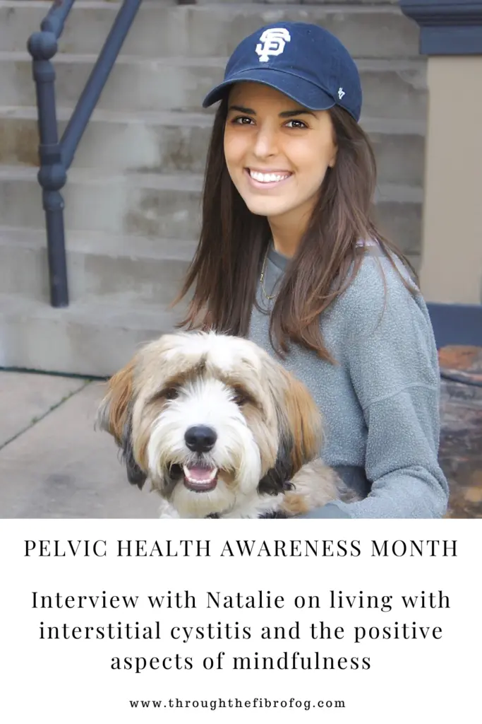 woman with a dog with text overlay pelvic health awareness month, interview with natalie on living with interstitial cystitis and the positive aspects of mindfulness, through the fibro fog dot com.