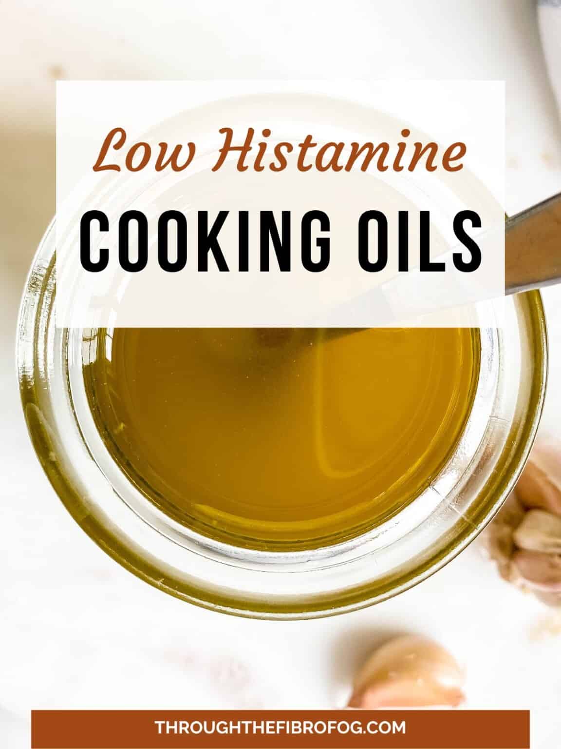 Low Histamine Oils (and How to Use Them) Through The Fibro Fog