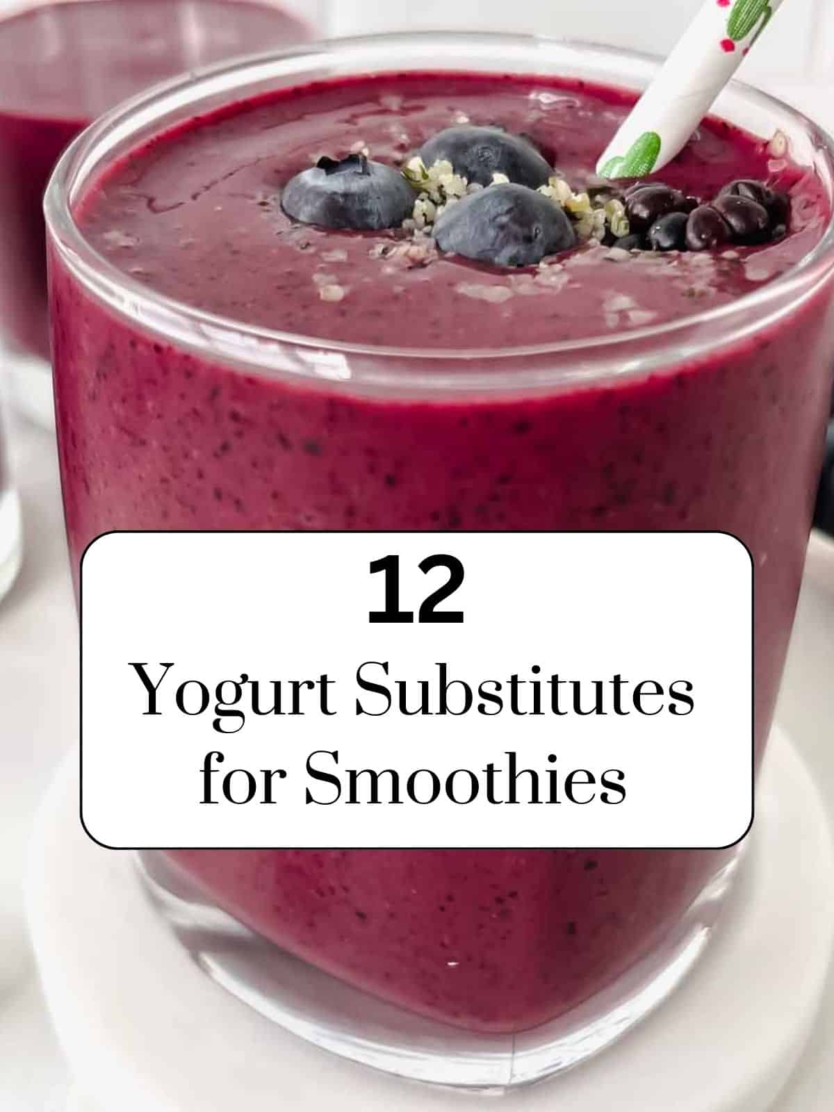 berry smoothie in a glass with text, twelve yogurt substitutes for smoothies.